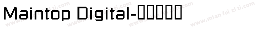 Maintop Digital字体转换